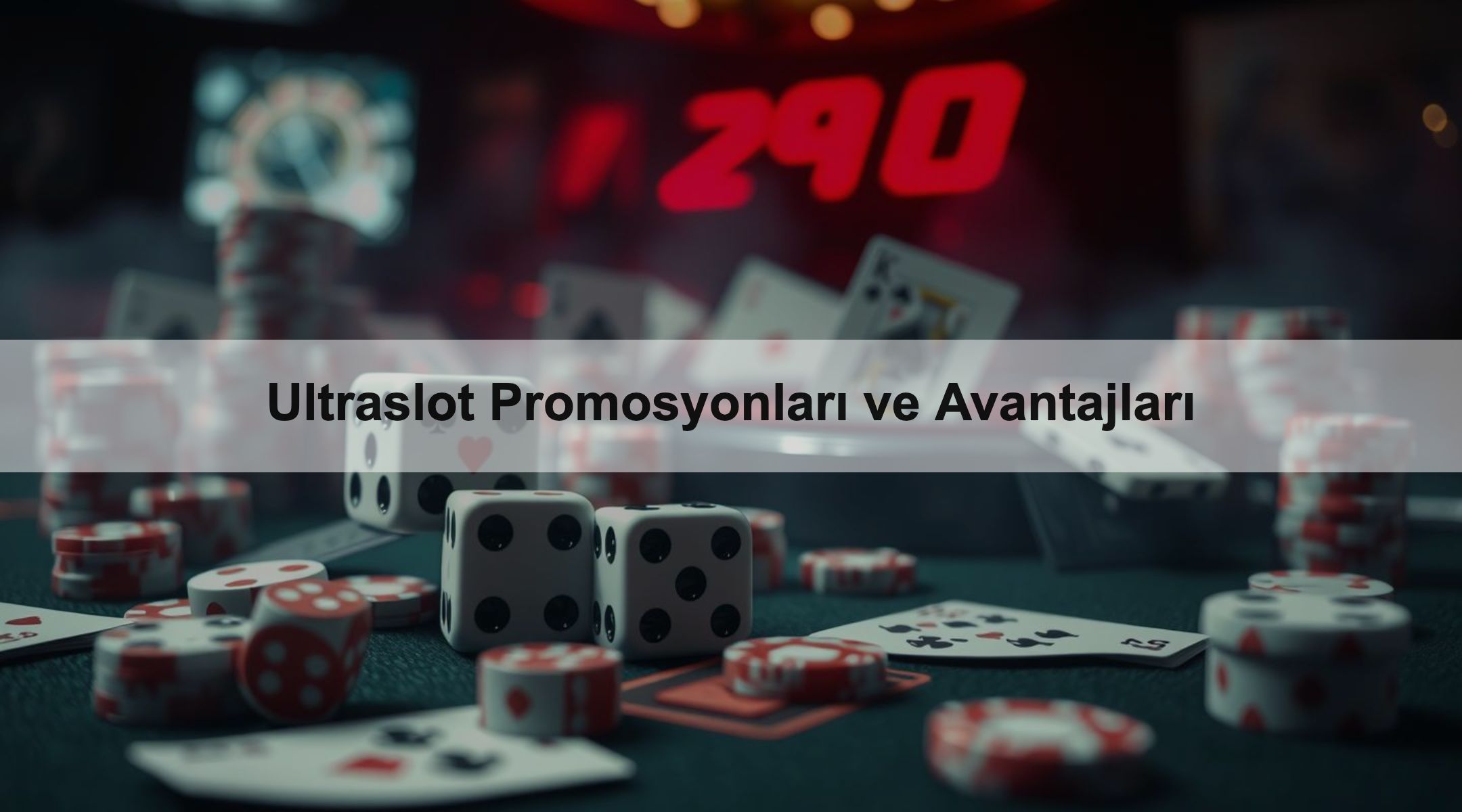 Ultraslot Promosyonları ve Avantajları